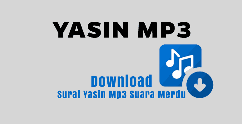 Download Surat Yasin Mp3 Suara Merdu